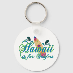 Hawaii is for Surfers Key Ring