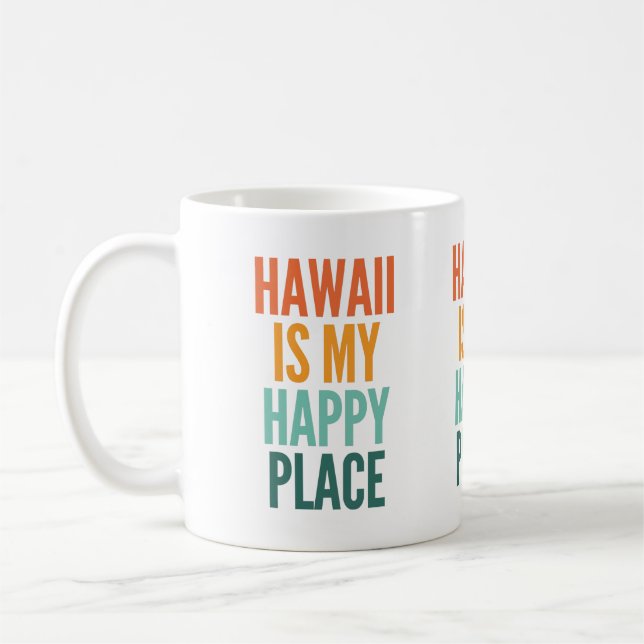 Hawaii Is My Happy Place Coffee Mug (Left)