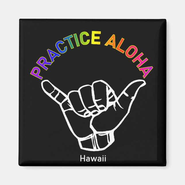 Hawaii Practice Aloha Shaka (Hang loose) Magnet (Front)