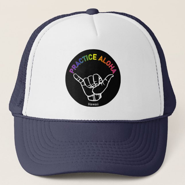 Hawaii Practice Aloha Shaka (Hang loose) Trucker Hat (Front)