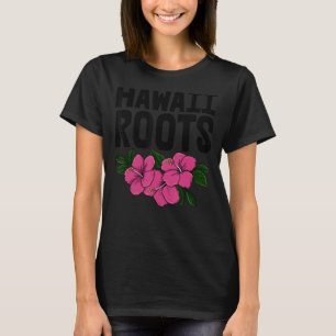 Hawaii Roots Women Flower Aloha Party Love T-Shirt