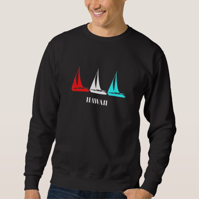 Hawaii Sailing Sweatshirt (Front)