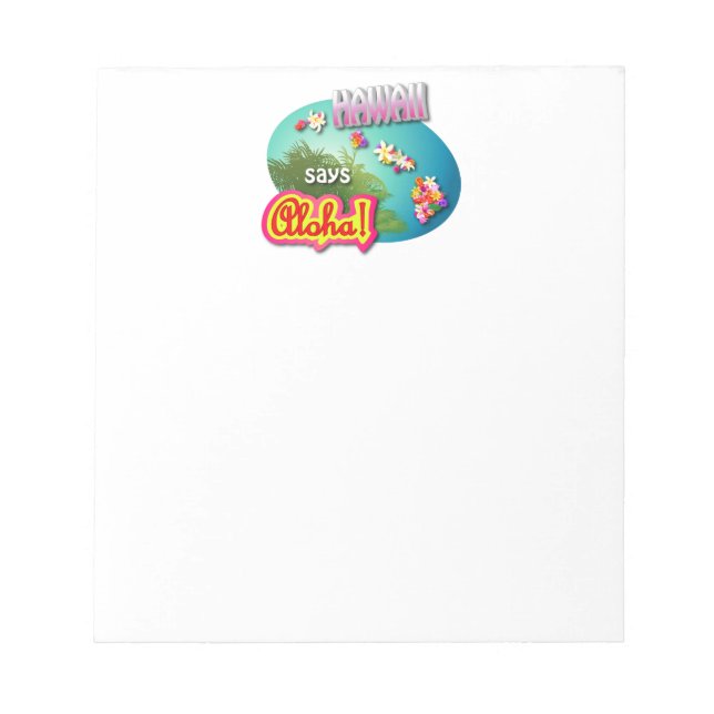 Hawaii Says Aloha! Notepad (Front)
