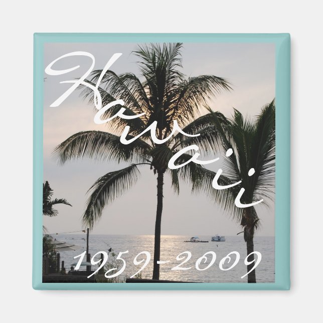 Hawaii Statehood Anniversary 50th Magnet (Front)