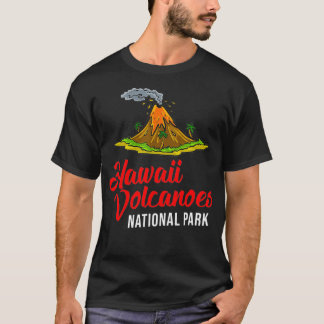 Hawaii Volcanoes National Park Gift Volcanology  T-Shirt