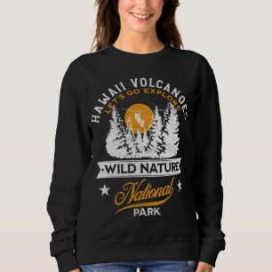 Hawaii Volcanoes National Park Sweatshirt
