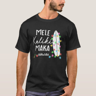 Hawaiian Christmas Gifts Mele Kalikimaka Surfboard T-Shirt