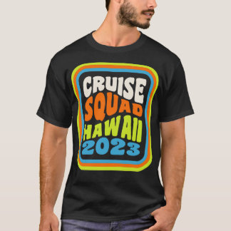 Hawaiian Cruise Vacation Matching Group Cruise Squ T-Shirt