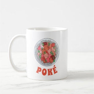 Hawaiian Cuisine Ahi Tuna Poké Bowl Hawaii Food Coffee Mug