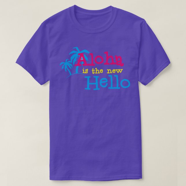 Hawaiian Hello Aloha is the hello Summer vibes onl T-Shirt (Design Front)