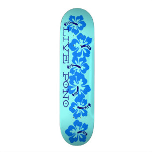 Hawaiian Hibiscus "Live Pono" Retro Rad Skateboard