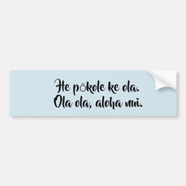 Hawaiian - Life is Short Bumper Sticker (Front)