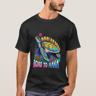 Hawaiian Maui Hawaii Turtle Vacation Group Trip Oc T-Shirt