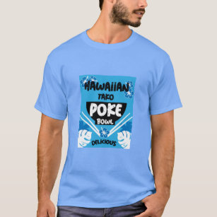 Hawaiian Poke Bowl Tako Poke  T-Shirt