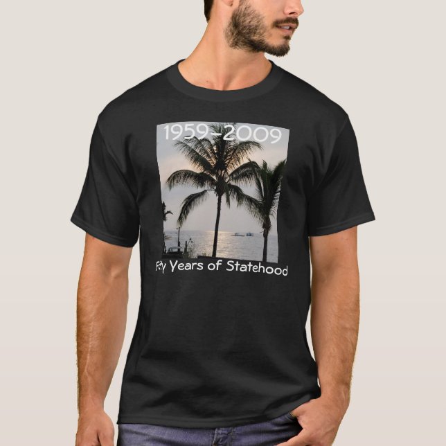 Hawaiian Statehood 50th anniversary T-Shirt (Front)
