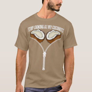 Hawaiian Stop Looking At My Coconuts Bra Halloween T-Shirt