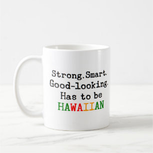 hawaiian strong coffee mug