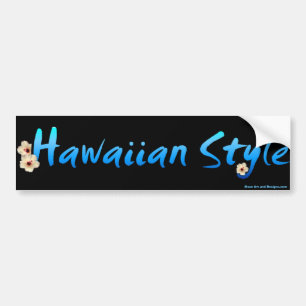 Hawaiian Style Bumper Sticker