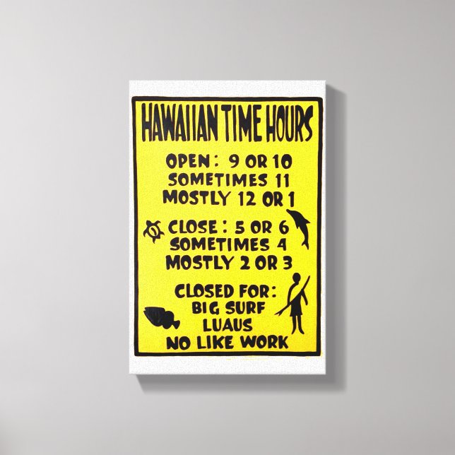 Hawaiian Time Hours Open Closed Sign Island Time (Front)