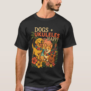 Hawaiian Ukulele Uke Dogs + Ukuleles Happy T-Shirt