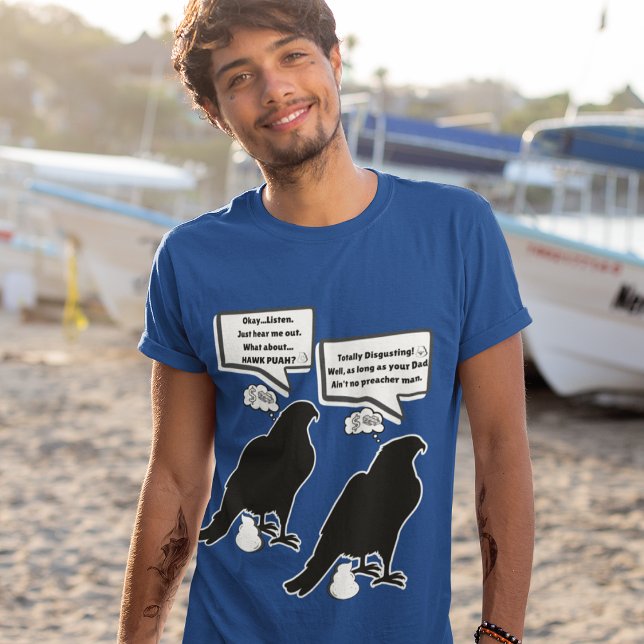 "Hawk Pauh" Hawk Poop Remake of Hawk Tuah Jokes  T-Shirt (Creator Uploaded)