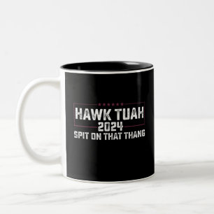 Hawk Tuah 2024 Spit On That Thing Presidential Two-Tone Coffee Mug