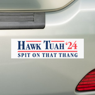 Hawk Tuah '24 Spit On That Thang Bumper Sticker