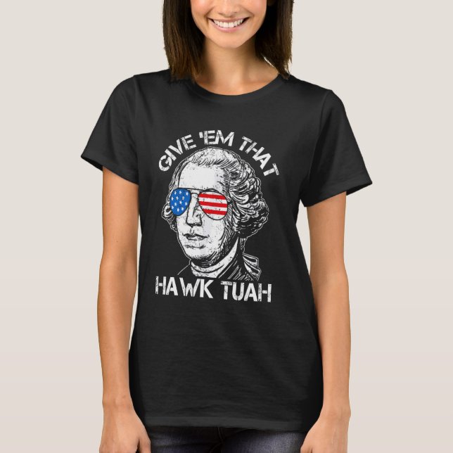 Hawk Tuah Funny 2024 4th of July Meme T-Shirt (Front)