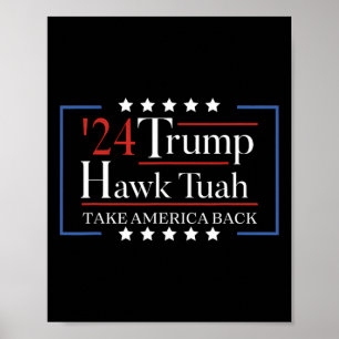 Hawk Tuah Funny Take America Back  Poster