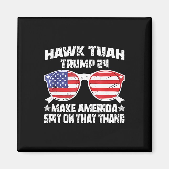 Hawk Tuah Funny Viral Humour Meme Video Girl 24 Tu Magnet (Front)