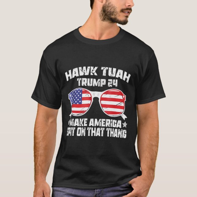 Hawk Tuah Funny Viral Humour Meme Video Girl 24 Tu T-Shirt (Front)