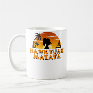 Hawk-Tuah Matata Spit On That Thing Funny Viral Vi Coffee Mug