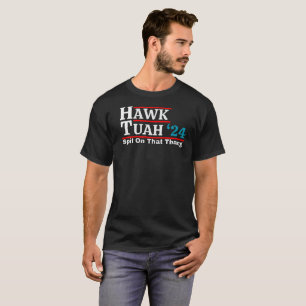 Hawk Tuah Shirt, Spit On That Thang T-Shirt