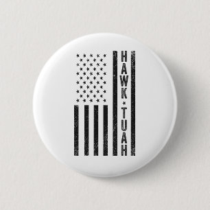 Hawk Tuah Spit On That Thang Funny 4th Of July   6 Cm Round Badge