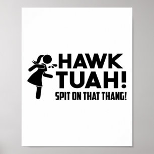 Hawk Tush Spit On That Thang Viral Election Parody Poster