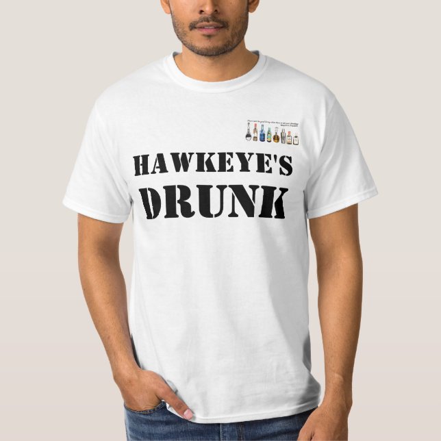 Hawkeye's Drunk T-Shirt (Front)