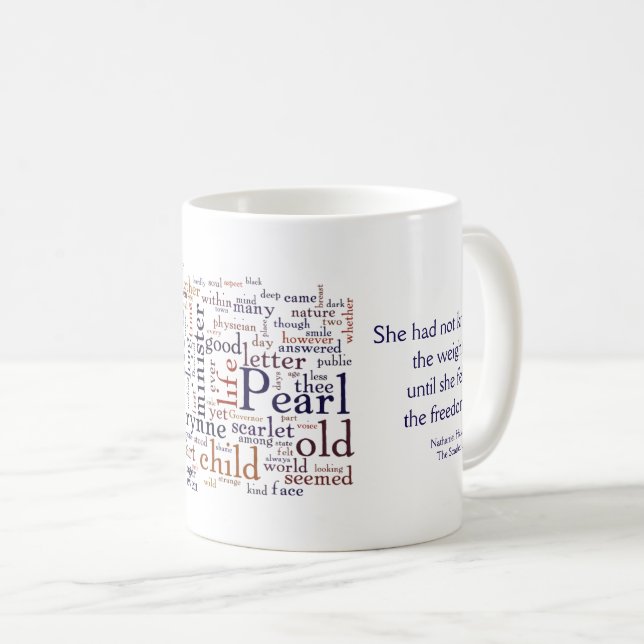 Hawthorne - The Scarlet Letter words and quote Coffee Mug (Front Right)