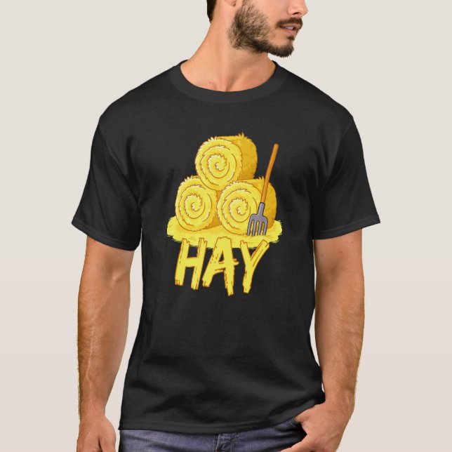 Hay Farmer Farming Farmer Hay T-Shirt (Front)