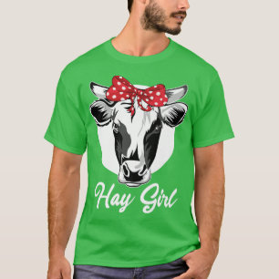Hay Girl Cow Farmer Girl T-Shirt