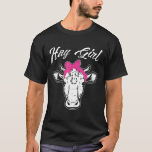 Hay Girl Cow Girl Farmer T-Shirt
