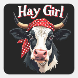 Hay Girl Farmer Funny Cattle Cow Farm Lovers Square Sticker