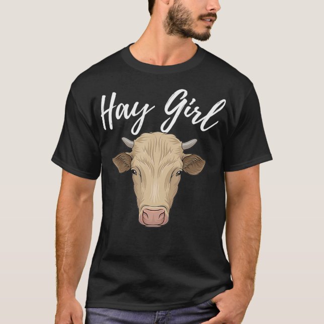 Hay Girl - Funny Cow Lover Famer Cattle Ranch T-Shirt (Front)
