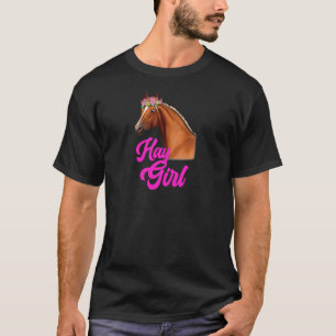 Hay Girl Horse Riding Racing Equestrian Girl Spor T-Shirt