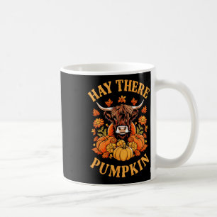 Hay There Pumkin Highland Cow Fall Autumn Thanksgi Coffee Mug