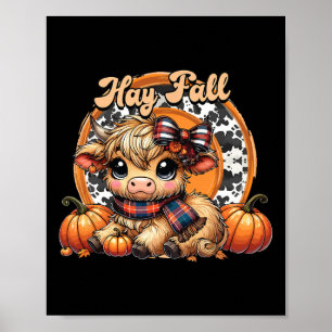 Hay There Pumkin Highland Cow Fall Autumn Thanksgi Poster