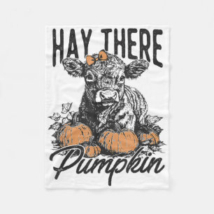 Hay There Pumpkin Cute Cow Farm Fall Autumn Cow Ha Fleece Blanket