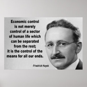 Hayek Economic Control Quote Poster