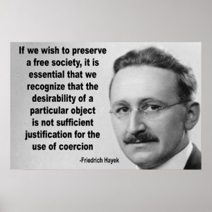 Hayek Free Society Quote Poster