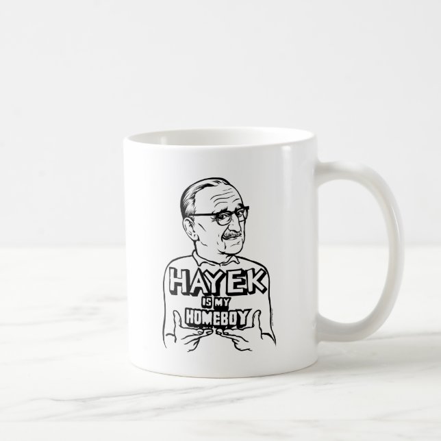 Hayek Is My Homeboy Coffee Mug (Right)