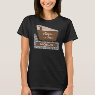 Hayes State Park Michigan MI Welcome Sign Vacation T-Shirt